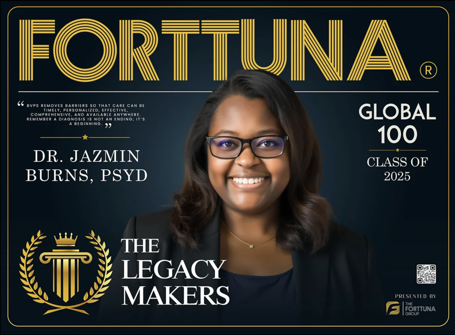 Dr. Jazmin Burns, PsyD, recognized as a 2025 Legacy Maker by The Forttuna Group Global 100.